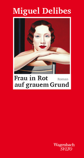 Frau in Rot auf grauem Grund von Delibes,  Miguel, Hofmann,  Michael