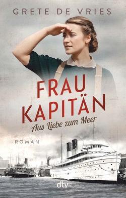 Frau Kapitän von de Vries,  Grete