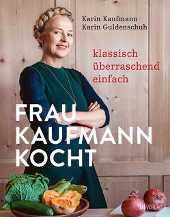 Frau Kaufmann kocht von Guldenschuh,  Karin, Kaufmann,  Karin, Studer,  Veronika