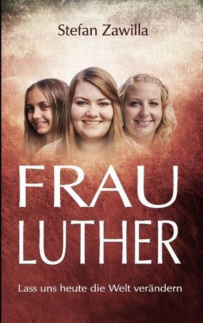 Frau Luther von Zawilla,  Stefan