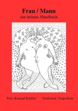 Frau/Mann ein intimes Handbuch von Rein,  Tanja, seidlitz,  konrad