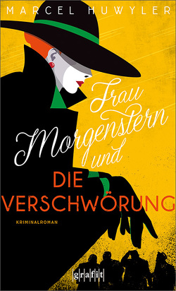 Frau Morgenstern und die Verschwörung von Huwyler,  Marcel