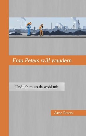 Frau Peters will wandern von Peters,  Arne