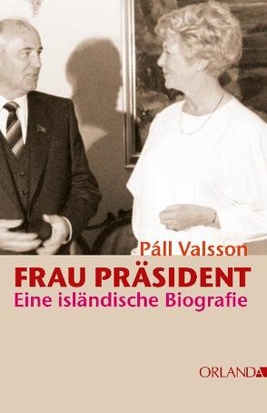 Frau Präsident von Valsson,  Pall