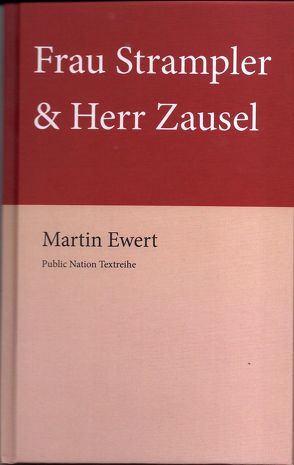 Frau Strampler & Herr Zausel (Frau Strampler und Herr Zausel) von Ewert,  Martin