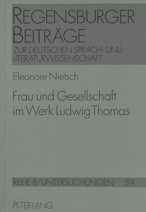 Frau und Gesellschaft im Werk Ludwig Thomas von Nietsch,  Eleonore