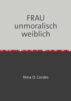 FRAU unmoralisch weiblich von Kluge,  Henry