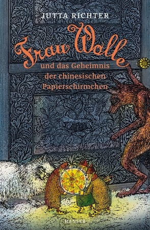 Frau Wolle und das Geheimnis der chinesischen Papierschirmchen von Mattei,  Günter, Richter,  Jutta