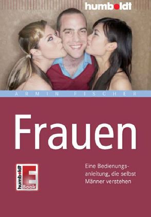 Frauen von Fischer,  Armin