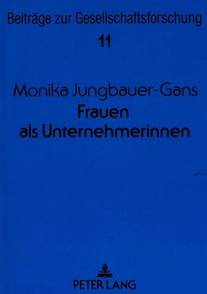 Frauen als Unternehmerinnen von Jungbauer-Gans,  Monika