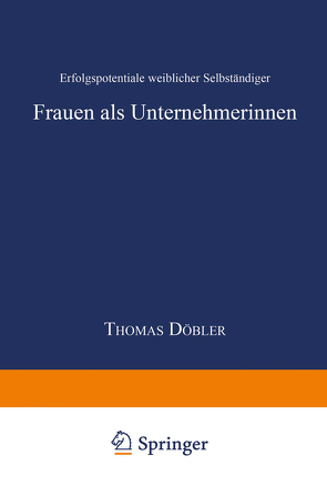 Frauen als Unternehmerinnen von Döbler,  Thomas