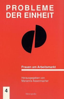 Frauen am Arbeitsmarkt von Assenmacher,  Marianne