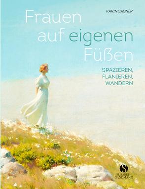 Frauen auf eigenen Füßen von Sagner,  Karin