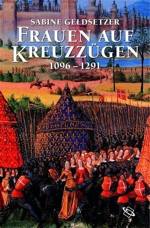 Frauen auf Kreuzzügen von Geldsetzer,  Sabine