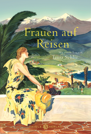 Frauen auf Reisen von Schlie,  Tanja