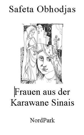 Frauen aus der Karawane Sinais von Obhodjas,  Safeta