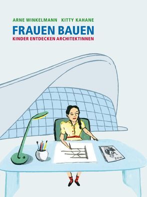 Frauen bauen von Kahane,  Kitty, Winkelmann,  Arne