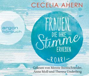 Frauen, die ihre Stimme erheben. Roar. von Ahern,  Cecelia, Brettschneider,  Merete, Moll,  Anne, Strüh,  Christine, Underberg,  Theresa