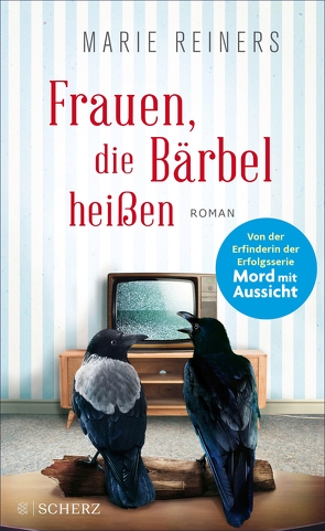 Frauen, die Bärbel heißen von Reiners,  Marie