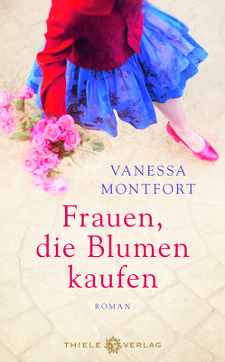 Frauen, die Blumen kaufen von Montfort,  Vanessa, Schwering,  Johanna