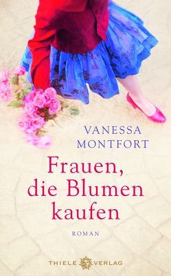 Frauen, die Blumen kaufen von Montfort,  Vanessa, Schwering,  Johanna