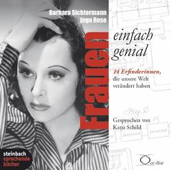 Frauen – einfach genial von Rose,  Inge, Schild,  Katja, Sichtermann,  Barbara