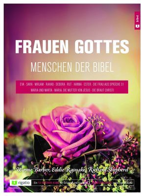 Frauen Gottes von Barber,  Wayne, Rasnake,  Eddie, Shepherd,  Richard