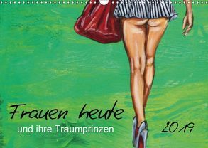 Frauen heute und ihre Traumprinzen (Wandkalender 2019 DIN A3 quer) von Felix,  Uschi