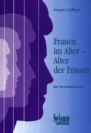 Frauen im Alter – Alter der Frauen von Ballmer-Cao, Hoepflinger,  François, Thanh-Hyen