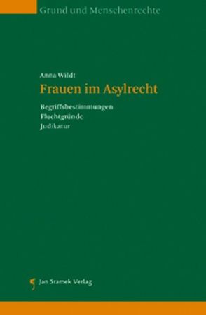 Frauen im Asylrecht von Wildt,  Anna