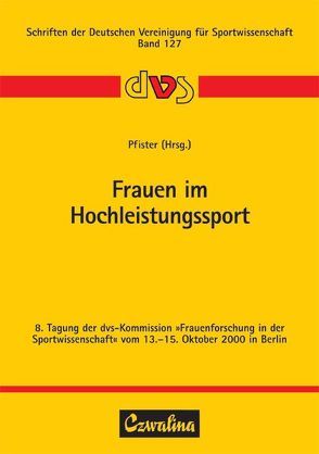 Frauen im Hochleistungssport von Pfister,  Gertrud