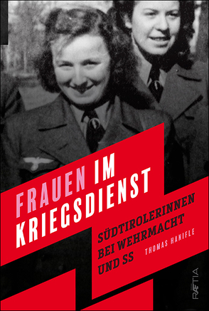 Frauen im Kriegsdienst von Hanifle,  Thomas