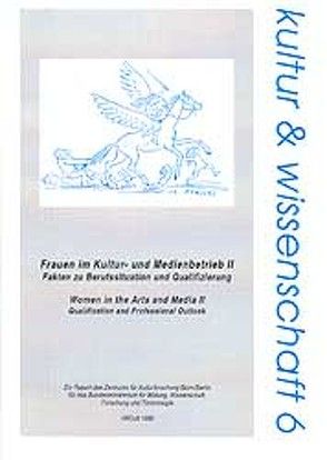 Frauen im Kultur- und Medienbetrieb II von Brinkmann,  Annette, Keuchel,  Susanne, Mann,  Bärbel, Wiesand,  Andreas J