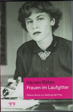 Frauen im Laufgitter von Joris,  Elisabeth, Roten,  Iris von