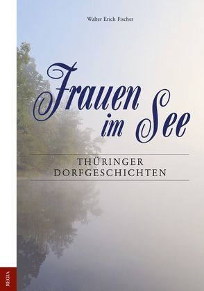 Frauen im See von Fischer,  Walter Erich