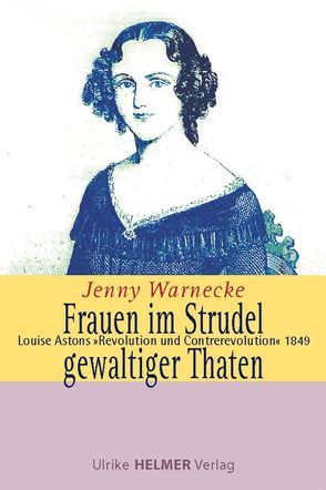 Frauen im Strudel gewaltiger Thaten von Warnecke,  Jenny