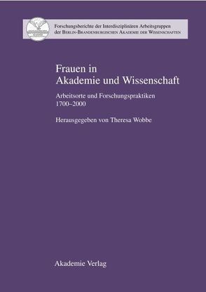 Frauen in Akademie und Wissenschaft von Wobbe,  Theresa