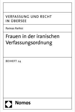 Frauen in der iranischen Verfassungsordnung von Parhisi,  Parinas