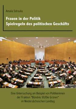 Frauen in der Politik. Spielregeln des politischen Geschäfts von Sdroulia,  Amalia