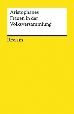 Frauen in der Volksversammlung von Aristophanes, Holzberg,  Niklas