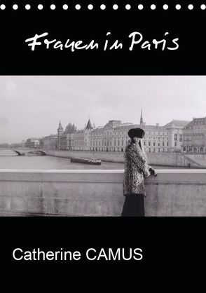 Frauen in Paris (Tischkalender 2019 DIN A5 hoch) von Camus,  Catherine