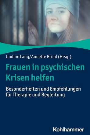 Frauen in psychischen Krisen helfen von Brühl,  Annette, Lang,  Undine