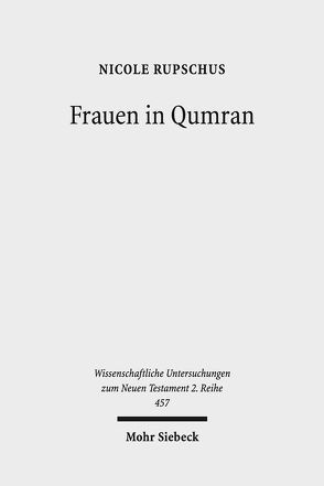 Frauen in Qumran von Rupschus,  Nicole