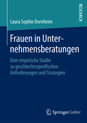 Frauen in Unternehmensberatungen von Dornheim,  Laura Sophie