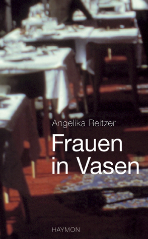 Frauen in Vasen von Reitzer,  Angelika