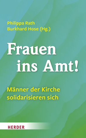 Frauen ins Amt! von Albrecht,  Alois, Alt,  Jörg, Batlogg,  Andreas R, Bauer,  Norbert, Bienentreu,  Franz-Josef, Bodde,  Joachim, Bode,  Franz-Josef, Bödefeld,  Axel, Bogner,  Daniel, Brantschen,  Niklaus, Braun,  Joachim, Bruners,  Wilhelm, Cappabianca,  Max, Derksen,  Nicolaas, Dietrich,  Thomas, Ehebrecht-Zumsande,  Jens, Eltz,  Johannes zu, Färber,  Lukas, Feige,  Gerhard, Feldmann,  Matthias, Frey,  Peter, Frings,  Marc, Fuchs,  Gotthard, Gabel,  Helmut, Gaillot,  Jacques, Ganz,  Katharina, Gerl,  Roman, Gmür,  Felix, Grün,  Anselm, Hahne,  Andreas, Hanstein,  Thomas, Harmansa,  Hans-Konrad, Heidrich,  Christian, Heinze,  Markus, Hennecke,  Christian, Herkert,  Thomas, Hermes,  Christian, Hose,  Burkhard, Jürgens,  Stefan, Kafka,  Michael, Kaftan,  Oliver J., Karrer,  Matthäus, Kaufhold,  Karl H, Keßler,  Tobias, Kloft,  Matthias T., Knapp,  Andreas, Knoblauch,  Ralf, Knop,  Julia, Koffler,  Joachim, Koltermann,  Klaus, Köster,  Burkhard, Kräutler,  Erwin, Kreissl,  Franz, Kuppler,  Benno, Lammers,  Norbert, Langer,  Stephan, Leinhäuser,  Carsten, Löckemann,  Ignatius, Lücking-Michel,  Claudia, Lutterbach,  Hubertus, Marx,  Reinhard, May,  Christof, Mertes,  Klaus, Metz,  Wolfgang, Meurer,  Franz, Meyer,  Michael, Mönkebüscher,  Bernd, Montenarh,  Mathias, Mueller,  Wolfgang, Müller,  Wunibald, Nagel,  Armin, Neher,  Peter, Neuner,  Peter, Otten,  Peter, Ottersbach,  Stefan, Pfeffer,  Klaus, Rath,  Philippa, Redelberger,  Stefan, Reichel,  Walter, Reinl,  Peter, Remenyi,  Matthias, Ret,  Torsten, Rosenkranz,  Gabriela, Röser,  Johannes, Ryks-Ballestrem,  Lorenz, Salmann,  Elmar, Schepers,  Ludger, Schlaud-Wolf,  Juliane, Schmidkunz,  Lukas, Schmidt,  Ansgar, Schmitz,  Ralf, Schmitz,  Roland, Seeber,  David Andreas, Sellmann,  Matthias, Severin,  Wolfgang, Simonsen,  Christoph, Spall,  Alfred, Staszak,  Martin, Stender,  Christoph, Sternberg,  Thomas, Striet,  Albert, Sturm,  Andreas, Teichert,  Klemens, Trescher,  Stephan, Werlen,  Martin, Wiesel,  Stefan, Wilmer,  Heiner, Wucherpfennig,  Ansgar, Wüstenberg,  Michael