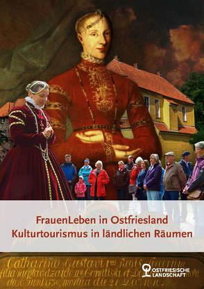 Frauen Leben in Ostfriesland von Bengen,  Etta, Rodrian,  Katrin