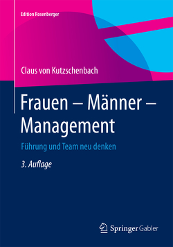 Frauen – Männer – Management von von Kutzschenbach,  Claus