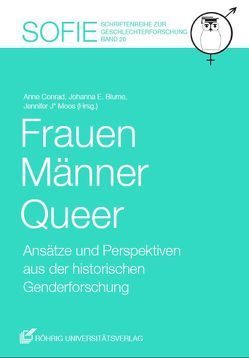 Frauen – Männer – Queer von Blume,  Johanna E., Conrad,  Anne, Moos,  Jennifer J*