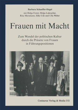 Frauen mit Macht von Foster,  Helga, Lukoschat,  Helga, Mersmann,  Rita, Schaeffer-Hegel,  Barbara, Ude,  Silke, Weber,  Ulla